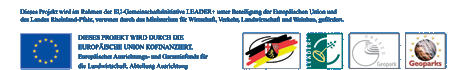 Dieses Projekt wird im Rahmen der EU-Gemeinschaftsinitiative LAEDER+ unter Beteiligung der Europischen Union und des Landes Rheinland-Pfalz, vertreten durch das Ministerium fr Wirtschaft, Verkehr, Landwirtschaft und Weinbau, gefrdert.